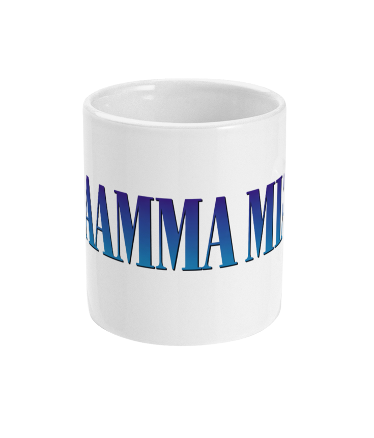 Maamma Mia - Mug